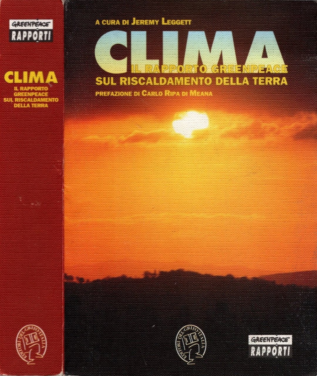 Clima il rapporto Greenpeace sul riscaldamento