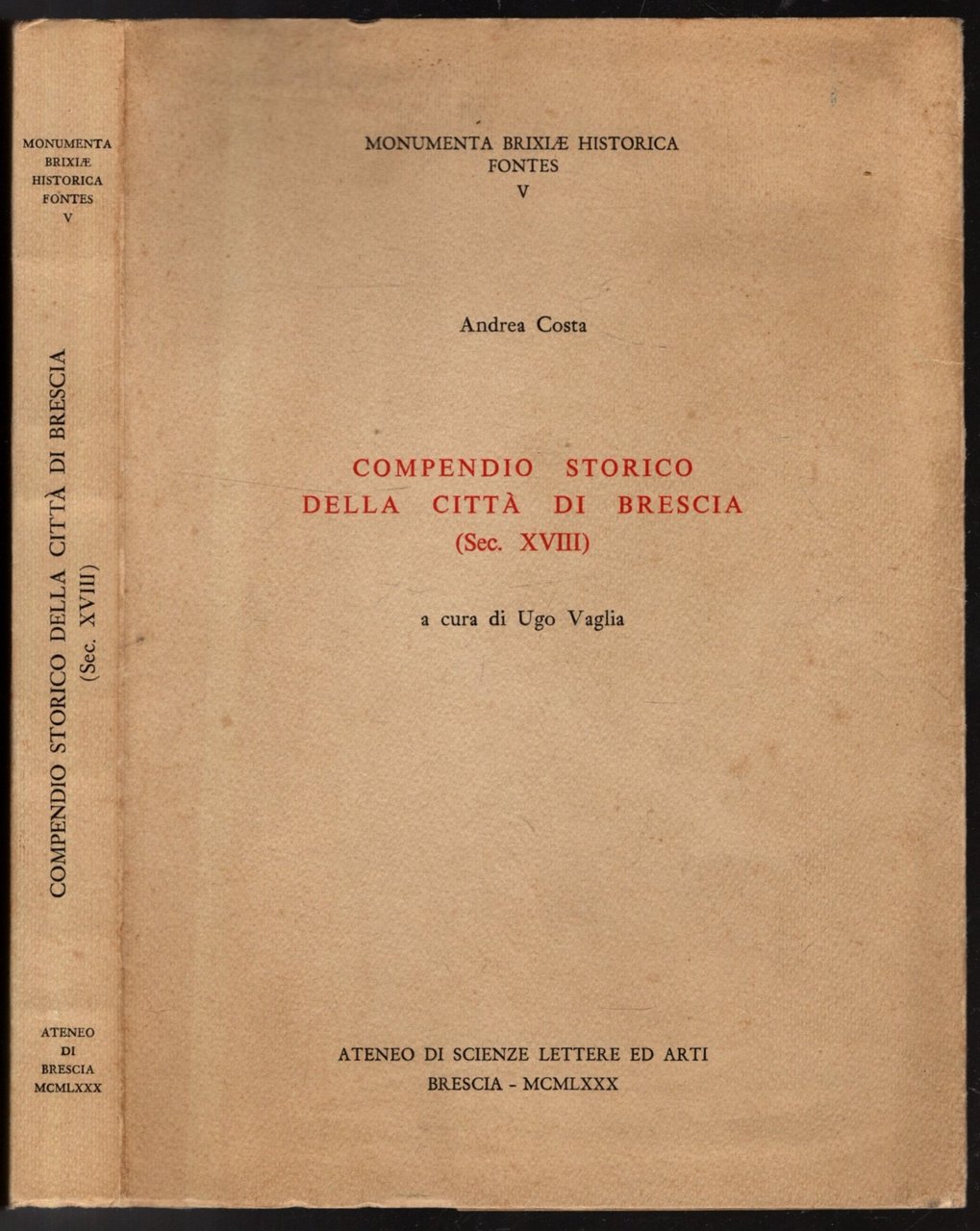 COMPENDIO STORICO DELLA CITTA' DI BRESCIA ** UGO VAGLIA ** …