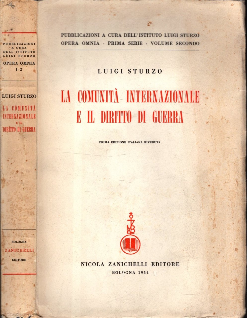 Comunita' Internazionale E Il Diritto Di Guerra (La)