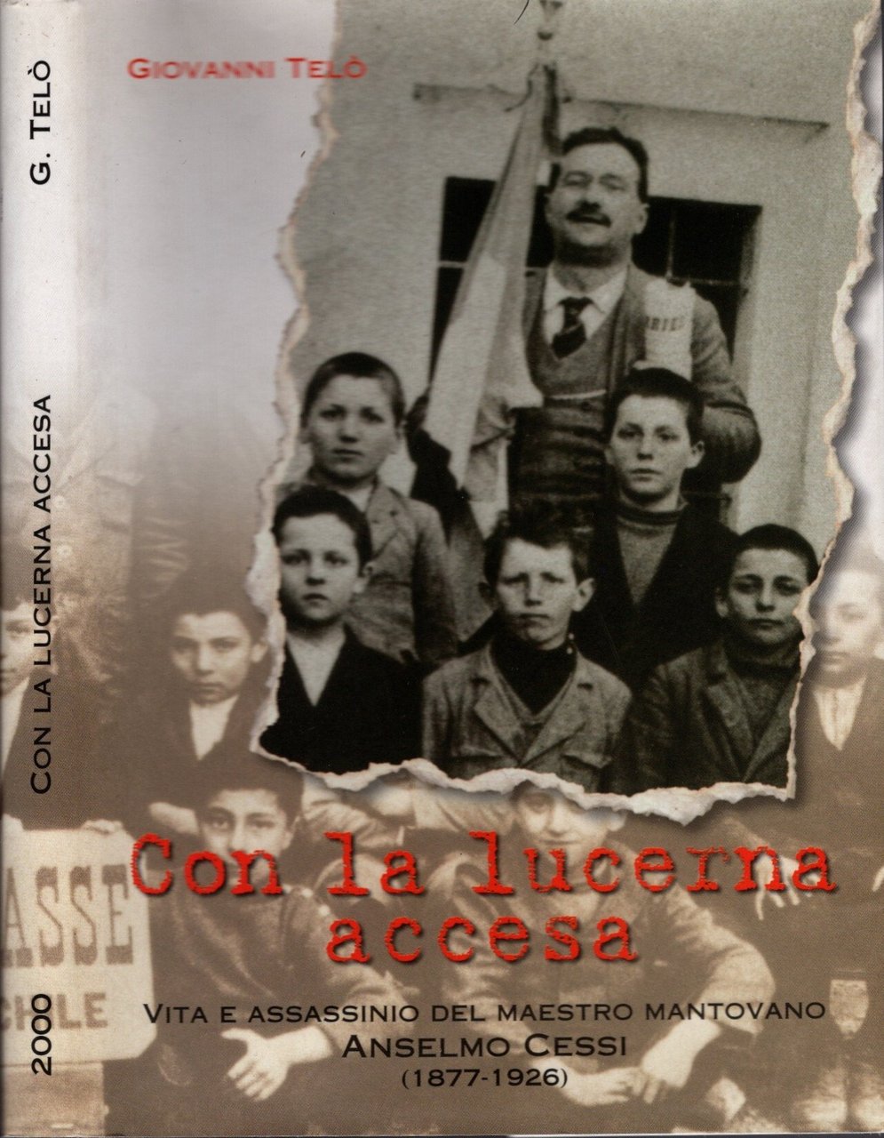 Con la lucerna accesa. Vita e assassinio del maestro mantovano …