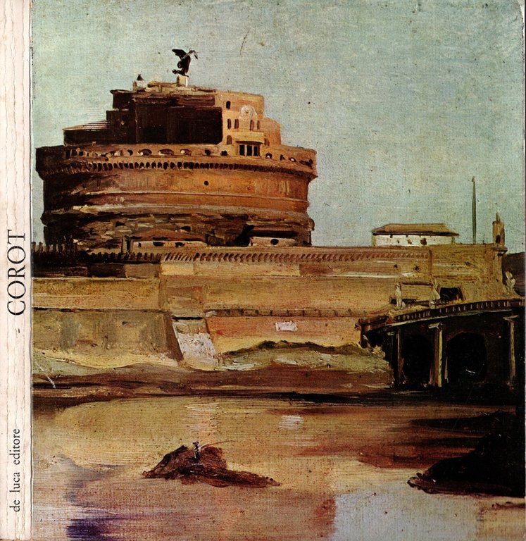 Corot 1796-1875. Dipinti e disegni di collezioni francesi