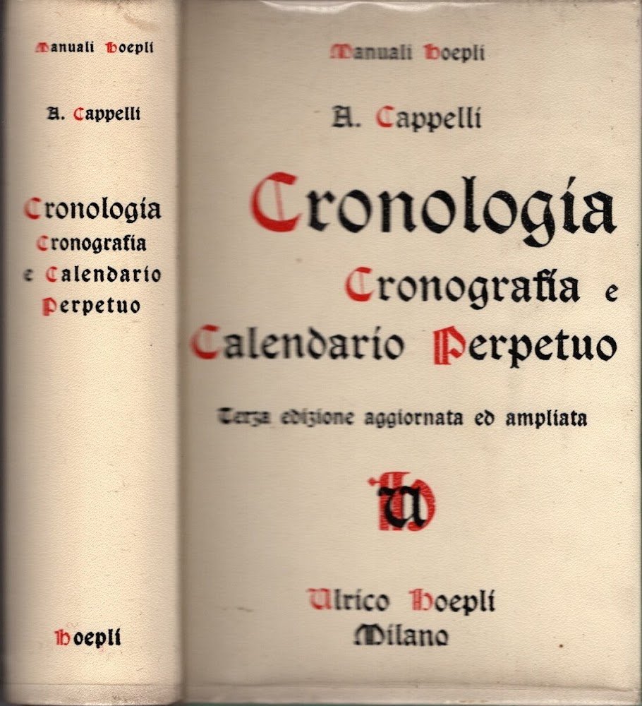 Cronologia. Cronografia e Calendario perpetuo. Dal principio dell'era cristiana ai …