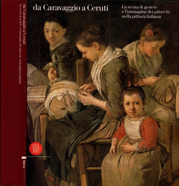 Da Caravaggio a Ceruti. Genere e realtà nella pittura italiana. …