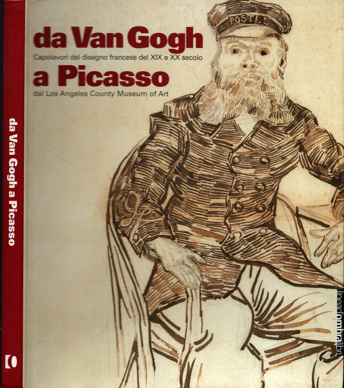 Da Van Gogh a Picasso. Capolavori del disegno francese del …