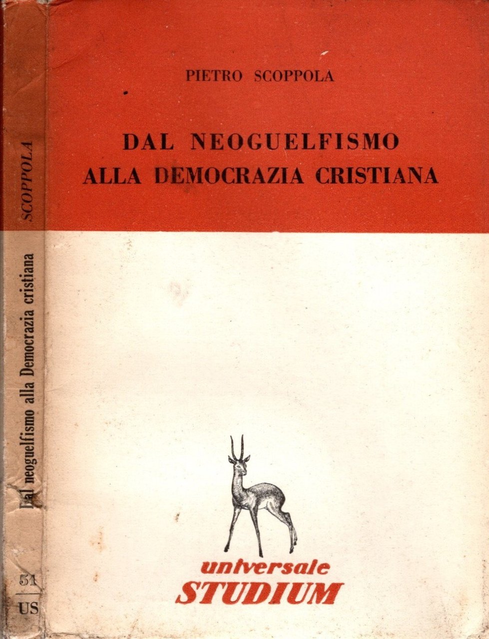 Dal neoguelfismo alla Democrazia Cristiana - Pietro Scoppola
