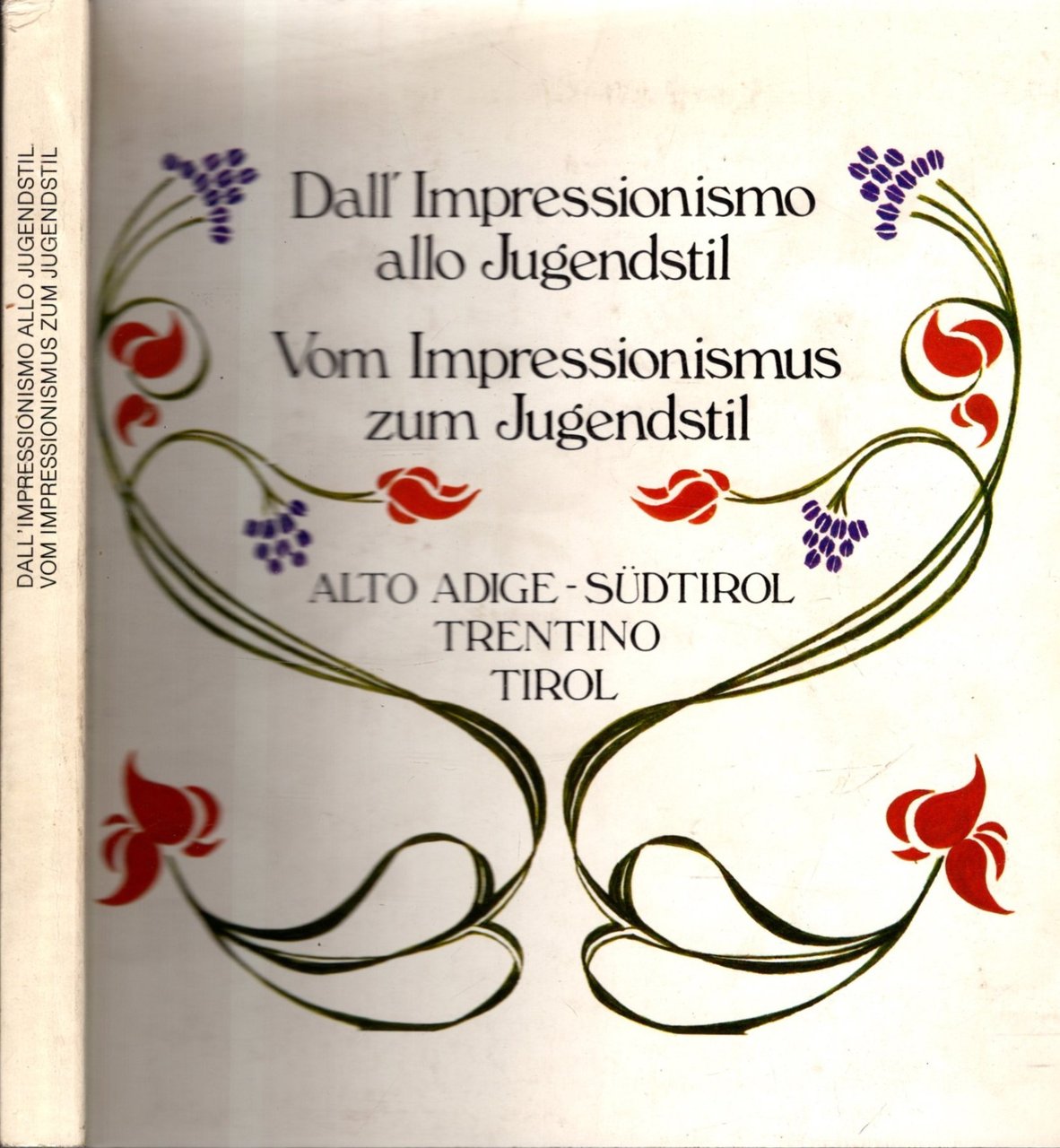 DALL'IMPRESSIONISMO ALLO JUGENDSTIL - VOM IMPRESSIONISMUS ZUM JUGENDSTIL