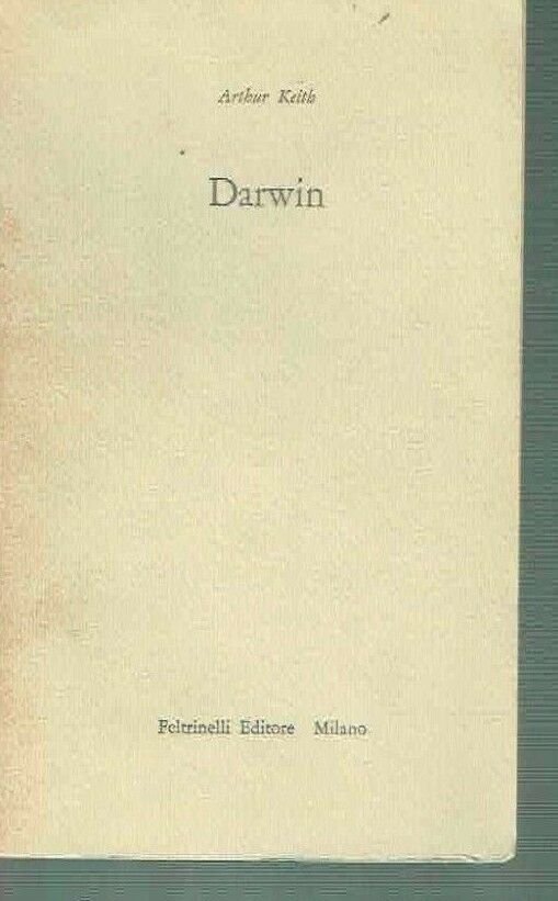 DARWIN ** ARTHUR KEITH ** FELTRINELLI 1959