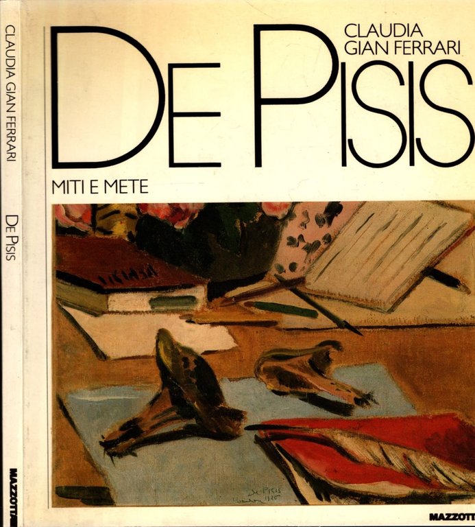 De Pisis. Miti e mete. Ediz. illustrata