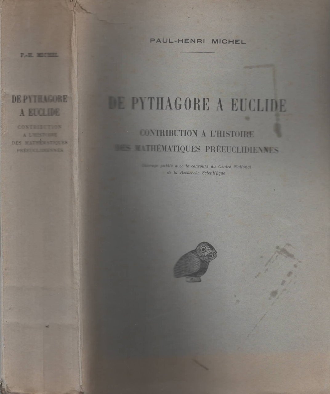 De Pythagore a Euclide. Contribution a l'histoire des matematiques preeucliddiennes