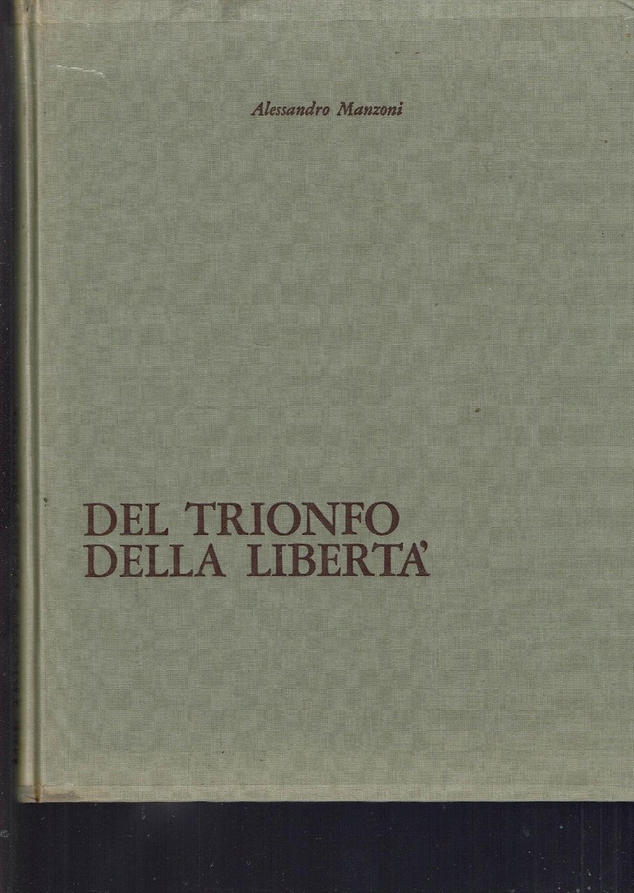 DEL TRIONFO DELLA LIBERTA'