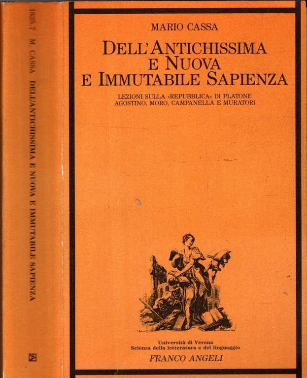 Dell'antichissima e nuova e immutabile sapienza : lezioni sulla Repubblica di Platone, Agostino, Moro, Campanella e Muratori