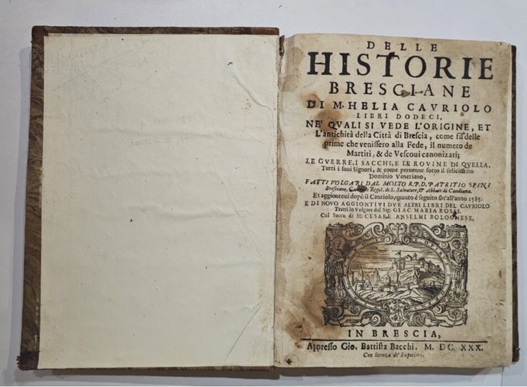 Delle Historie Bresciane Di M. Helia Cavriolo Libro Dodeci 1630