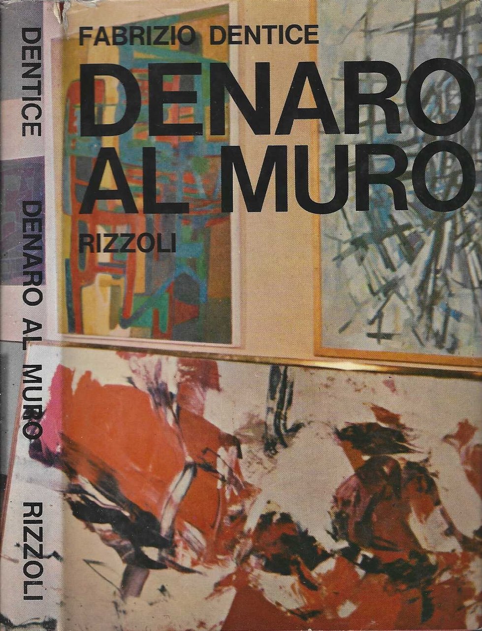Denaro al muro - Fabrizio Dentice
