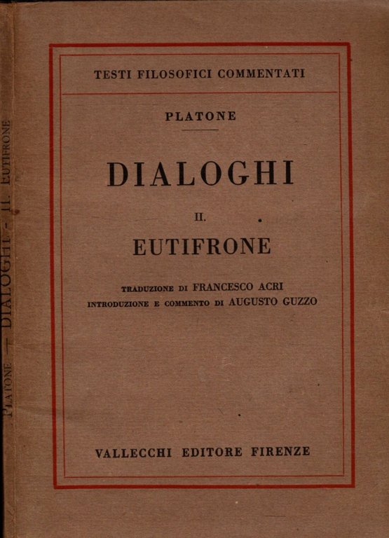 Dialoghi - Il Eutifrone (Platone) - Testi Filosofici Commentati