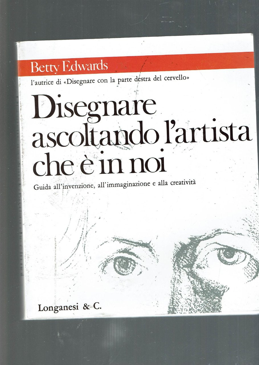 Disegnare ascoltando l'artista che è in noi : guida all'invenzione, …
