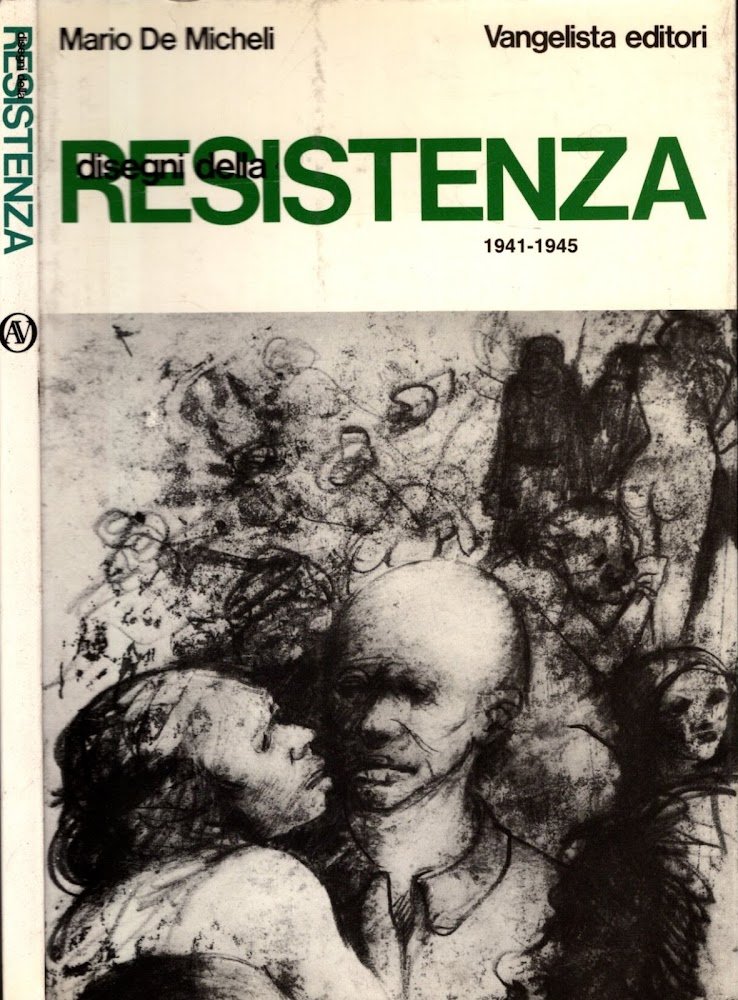 DISEGNI DELLA RESISTENZA 1941-1945