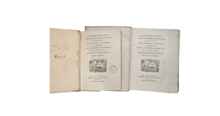 Dissertazioni Istoriche, scientifiche, erudite del Sig. Conte Giammaria Mazzucchelli
