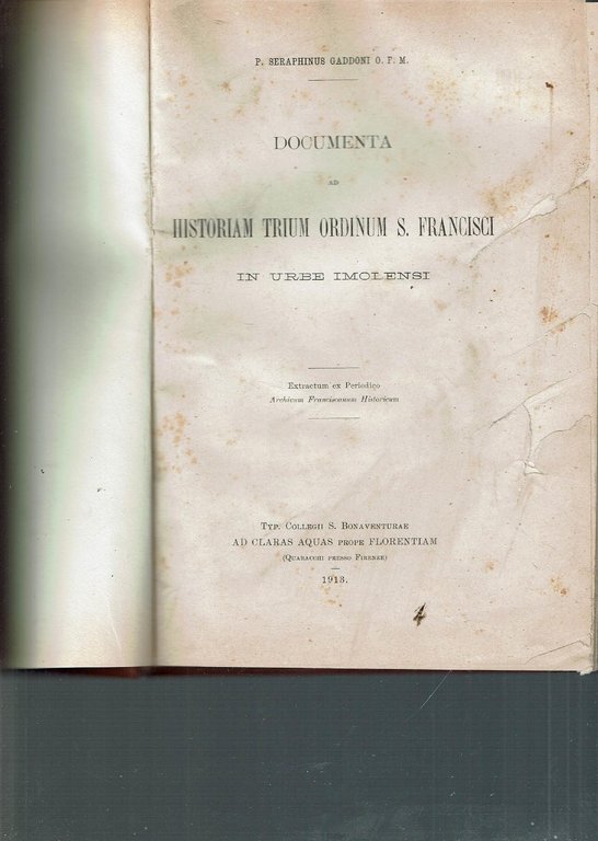 Documenta ad Historiam Trium Ordinum S. Francisci in urbe imolensi