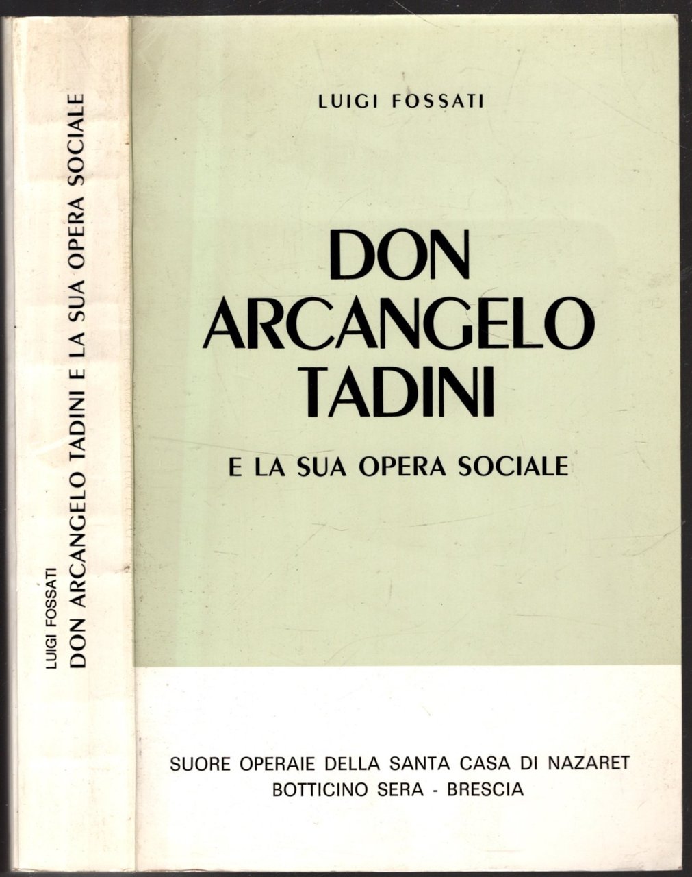 DON ARCANGELO TADINI E LA SUA OPERA SOCIALE