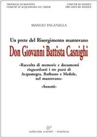 Don Giovanni Battista Casnighi. Un prete del Risorgimento italiano