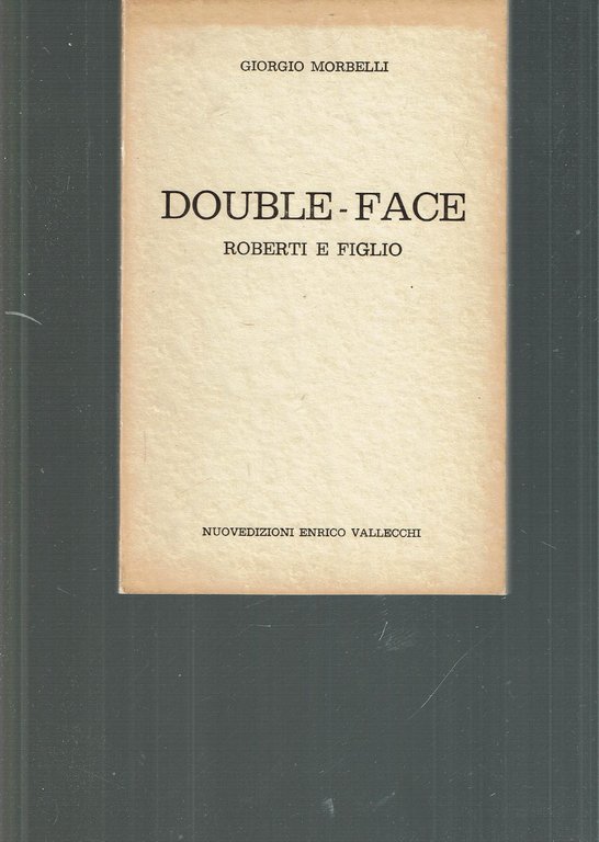DOUBLE-FACE ROBERTI E FIGLIO - UNA VITA INUTILE