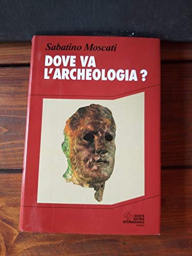 Dove va l'archeologia