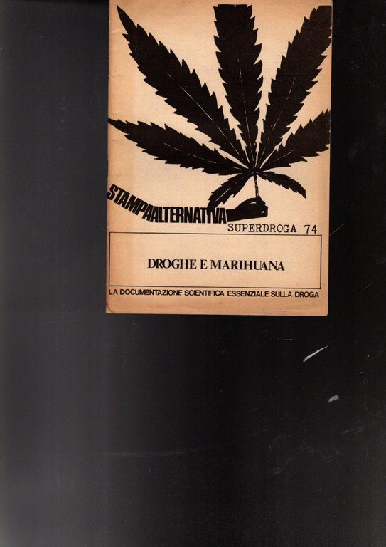 DROGHE E MARIHUANA SUPERDROGA 74