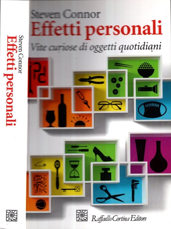 Effetti personali. Vite curiose di oggetti quotidiani