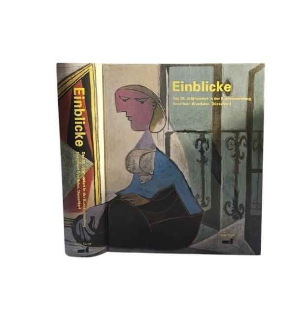 Einblicke : das 20. Jahrhundert in der Kunstsammlung Nordrhein-Westfalen, Düsseldor