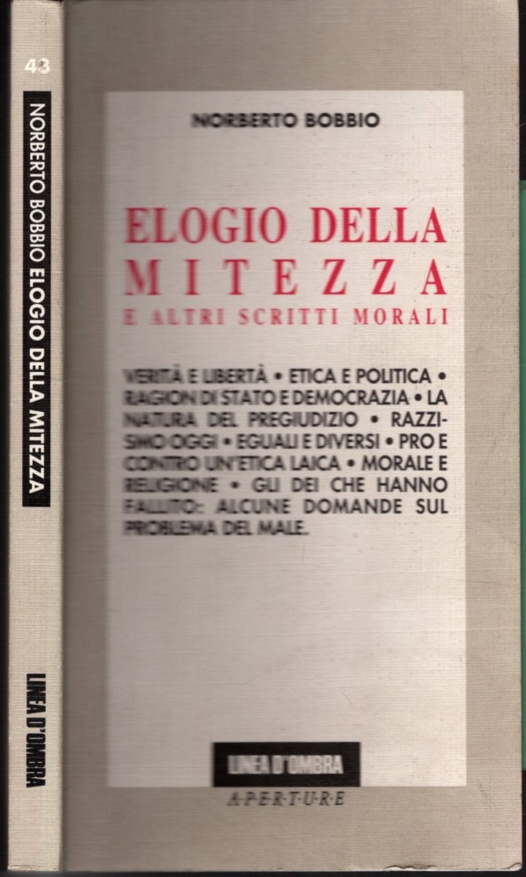 Elogio Della Mitezza E Altri Scritt