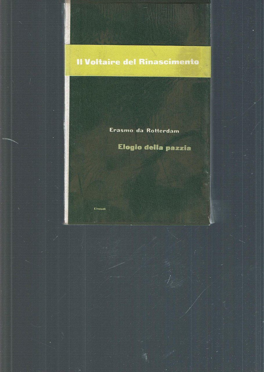 ELOGIO DELLA PAZZIA
