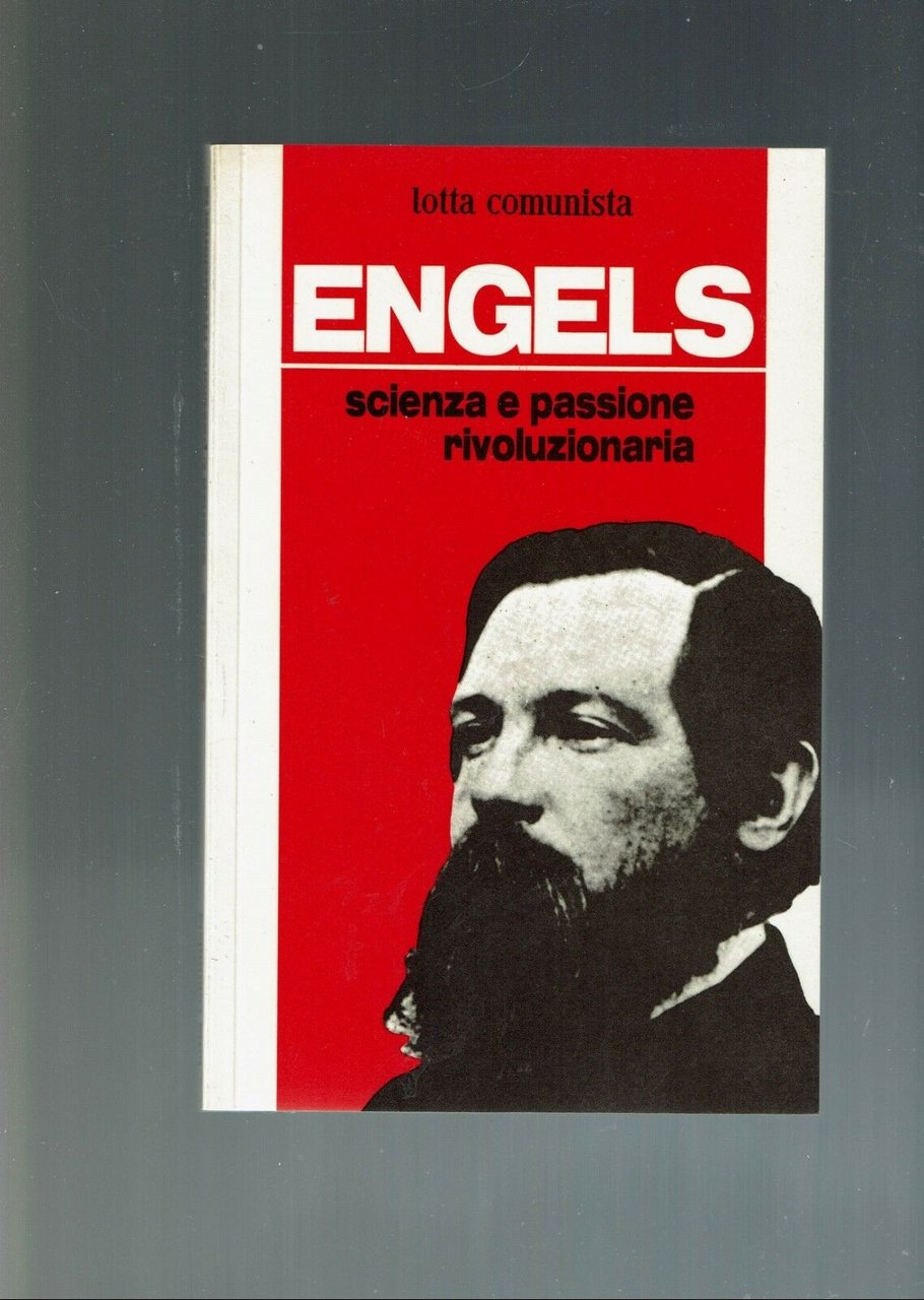 ENGELS SCIENZA E PASSIONE RIVOLUZIONARIA