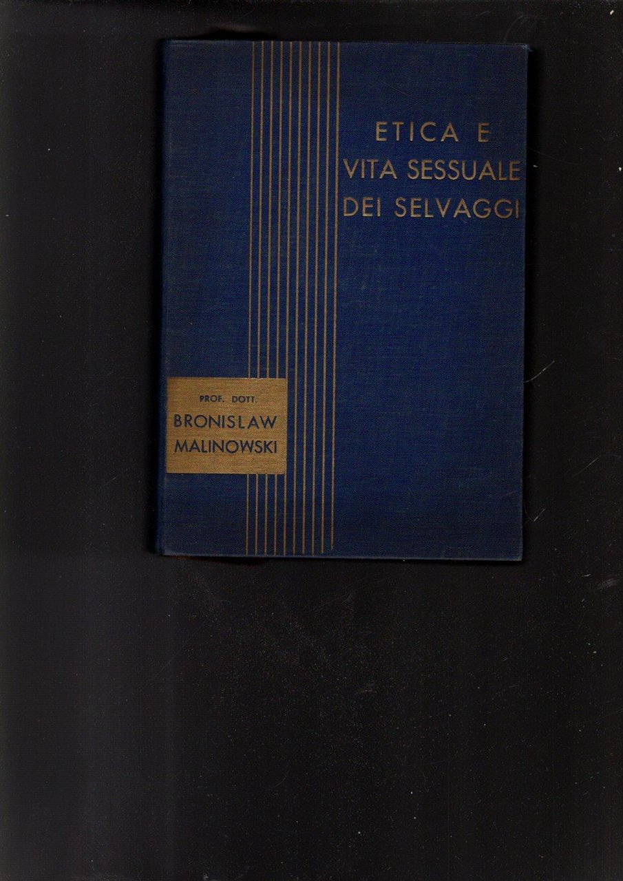 ETICA E VITA SESSUALE DEI SELVAGGI