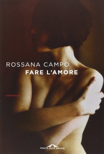 Fare l'amore : [romanzo]