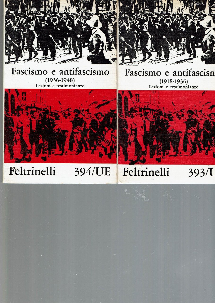 FASCISMO E ANTIFASCISMO (1918-1948) 2 VOLUMI