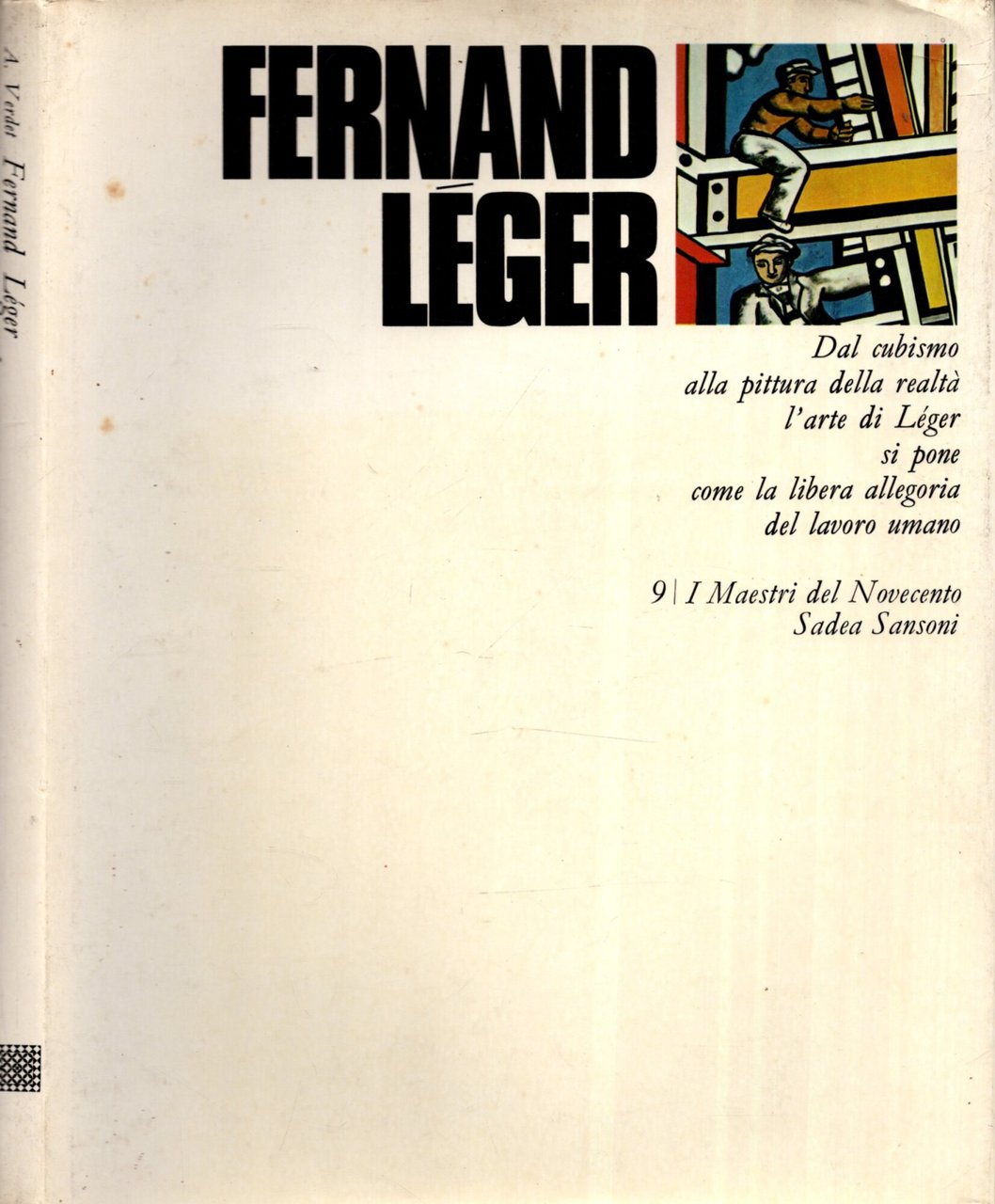 FERNAND LEGER DAL CUBISMO ALLA PITTURA DELLA REALTA' SI PONE …