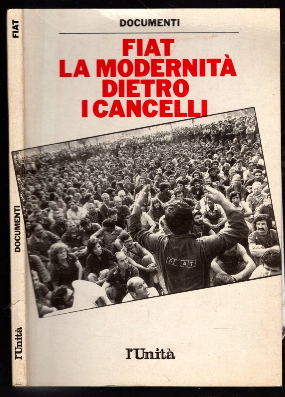 FIAT LA MODERNITA' DIETRO I CANCELLI.