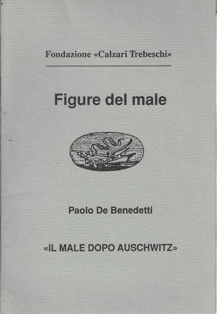 Figure del male Il male dopo Auschwitz