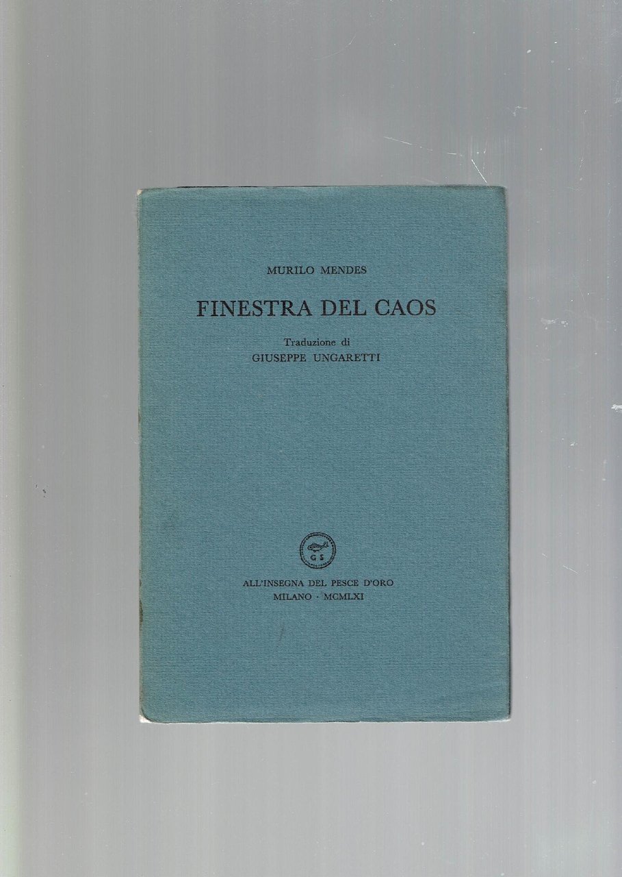 FINESTRA DEL CAOS TRAD. DI GIUSEPPE UNGARETTI