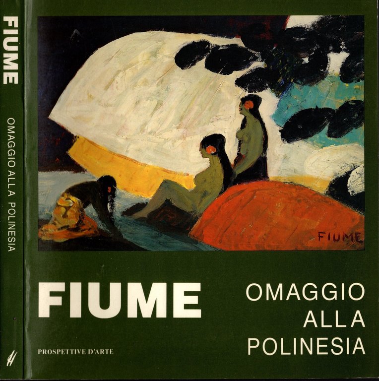 Fiume. Omaggio Alla Polinesia