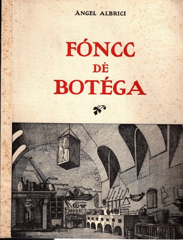 Foncc de botega - Angelo Albrici (dialetto bresciano) 1966