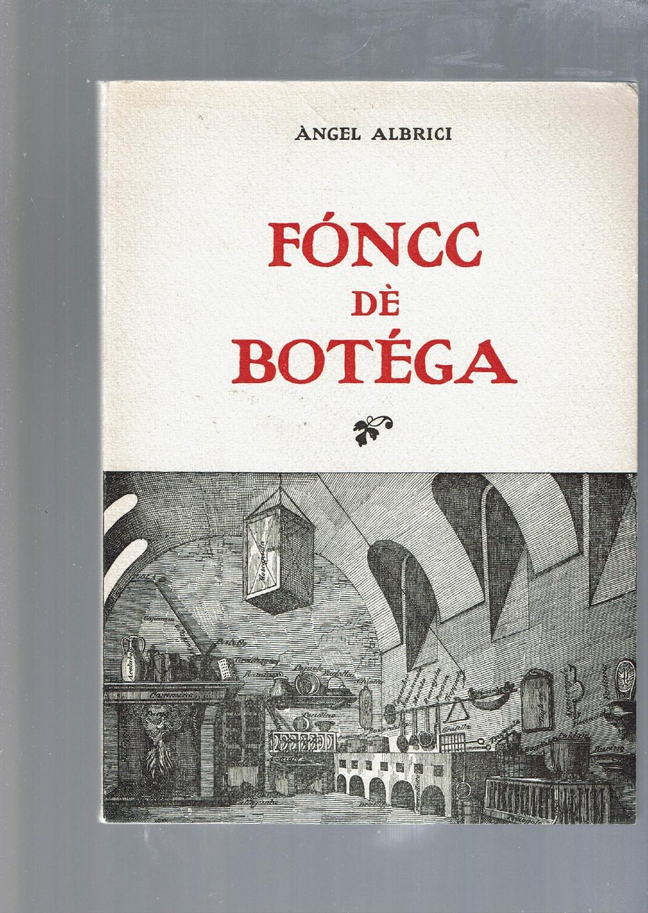 Foncc de botega - Angelo Albrici (dialetto bresciano) 1966