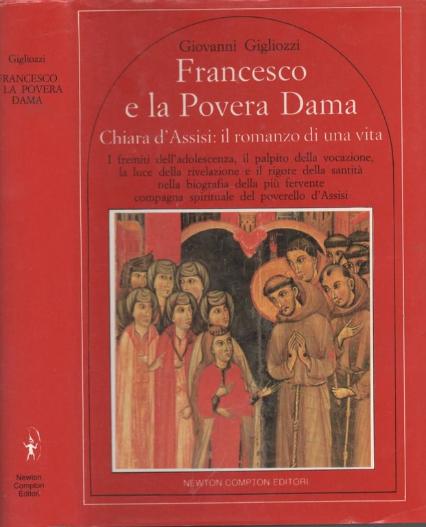 Francesco E La Povera Dama Chiara D'assisi Il Romanzo Di …