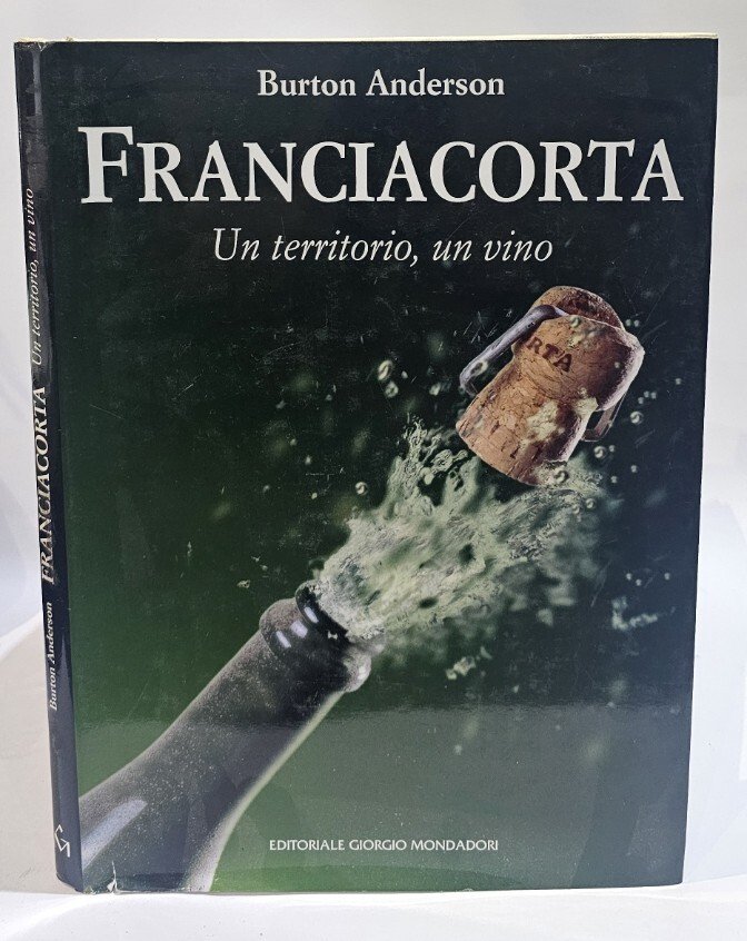 Franciacorta: Un territorio, un vino di B. Anderson | Immagine principale