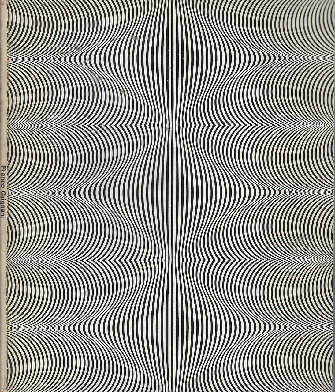 Franco Grignani + Arte come sperimentazione e metodo *