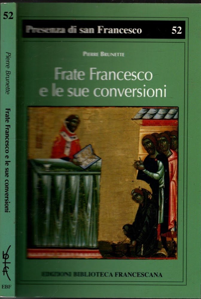 Frate Francesco e le sue conversioni