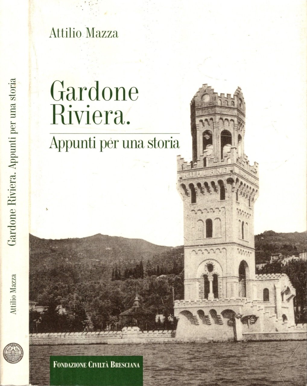 Gardone Riviera. Appunti per una storia di Attilio Mazza | Immagine principale