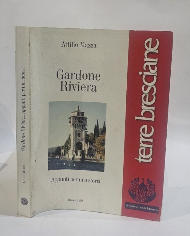 Gardone Riviera. Appunti per una storia di Attilio Mazza | Immagine Gallery 3