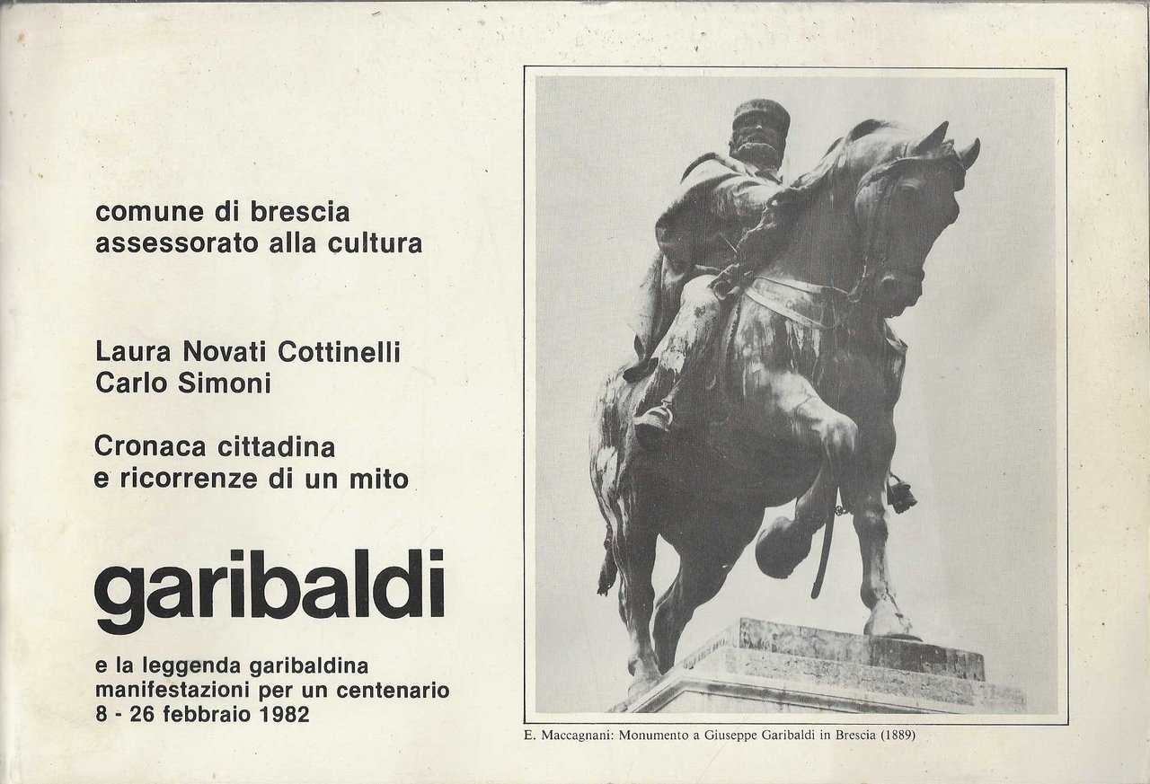 Garibaldi e la leggenda garibaldina Manifestazione per un centenario