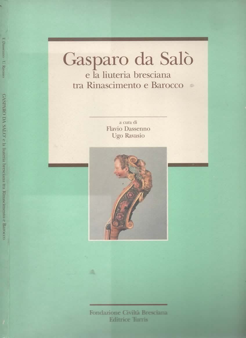 Gasparo da Salo' e la liuteria bresciana tra Rinascimento e …